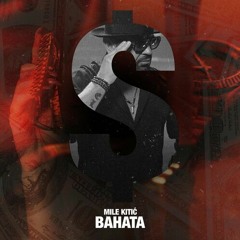 Mile Kitic - 2022 - Bahata