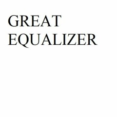 Great Equalizer