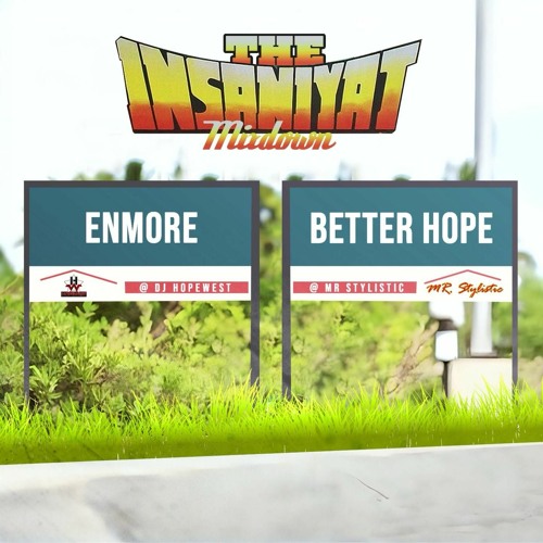 STYLISTIC & HOPEWEST - INSANIYAT ECD MIX UP