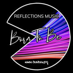 Born To Be (Original Mix)