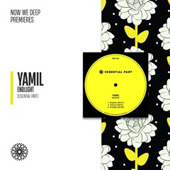 NWD PREMIERE | Yamil - Endlight [Essential Part]