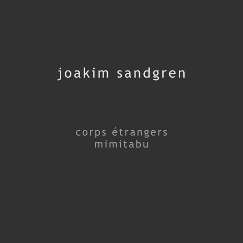 corps étrangers (2018, tape 2022) mix 2024