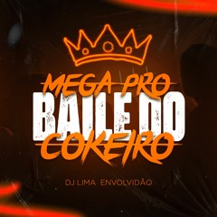 MEGA PRO BAILE DO CK (( DJ LIMA  ENVOLVIDÃO ))