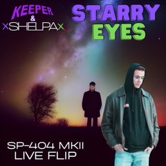 Starry Eyes | Shelpa, Keeper of the Universe (SP404MkII Live)