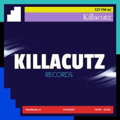 137 FM w/ Killacutz / 01-10-2021