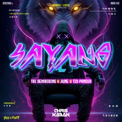 SAYANG (CHRIS KABAN X TRI SEMBIRING X JUNE X TIO PANDIA)