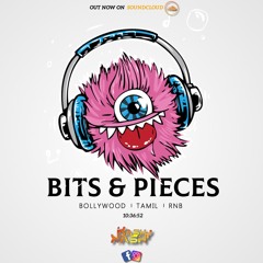 Bits & Pieces (Bollywood | Tamil | RNB)
