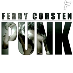 Ferry Corsten - Punk (ARTY Rock-n-Rolla Mix)