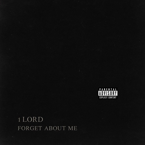 FORGET ABOUT ME (PROD.BY NIXEY)