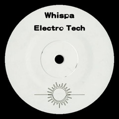 Electro Tech Mix | Whispa