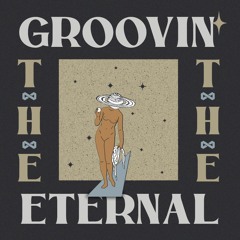 Colby J.'s - "Groovin' The Eternal" (Mixtape)