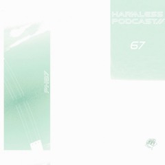 HRMLSS PODCAST SERIES 067 // Ph87