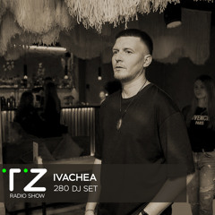 Taktika Zvuka Radio Show #280 - Ivachea
