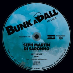 Seph Martin & Di Saronno - Drive Me Wild (Original Mix)