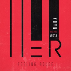 IAMHER Mixtape #013 - 'Feeling Rouge' by NADA