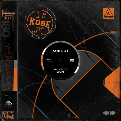 Kobe JT - You Could Never