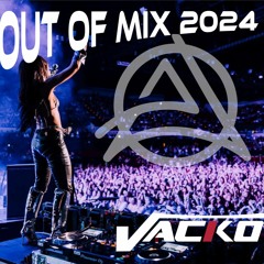 Dj Vacko OUT of MIX 2024