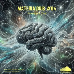 Neuralis & Jomi - Materia Gris #04
