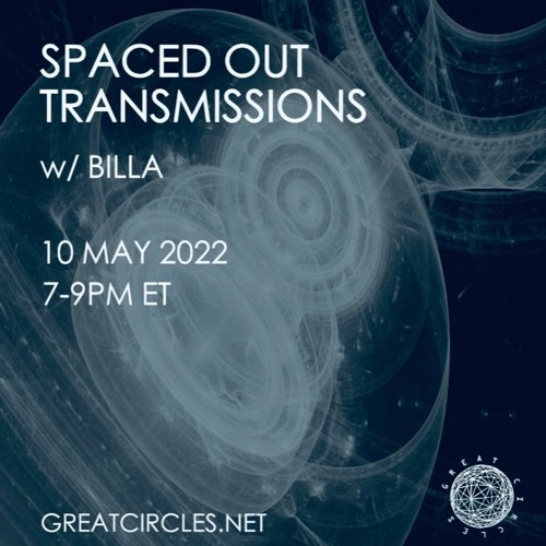 Spaced Out Transmissions - 10may2022