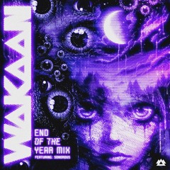 2023 End Of The Year WAKAAN Mix