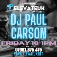 Paul Carson Elevate UK Show 22 - 11th April 2025 - Vinyl/Digital Jungle/Bootlegs/Techno