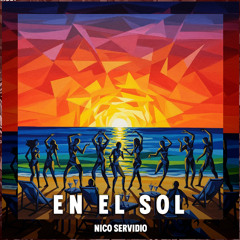 Vamos A Jugar En El Sol - Nico Servidio (Extended Mix)