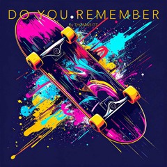 Do you remember