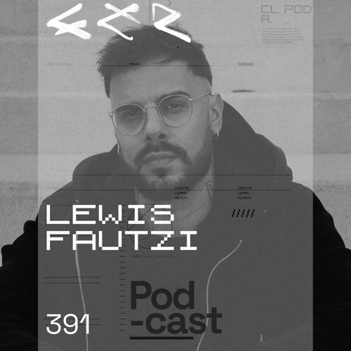 CLR Podcast 391 I Lewis Fautzi