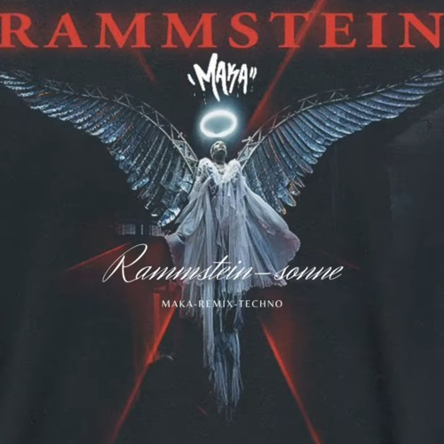RAMMSTEIN-SONNE (MAKA-REMIX-TECHNO) reverbed