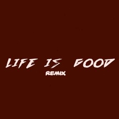 Life Is Good (Remix) - (Cachengue Vs Aleteo) - ReicaDj