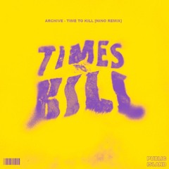 Times To Kill (Remix)