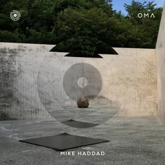 OMA 001 | Mike Haddad