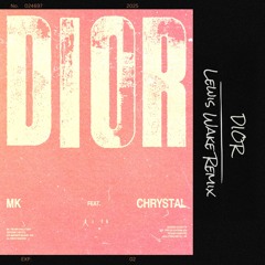 Dior (feat. Chrystal) (Lewis Wake Remix)