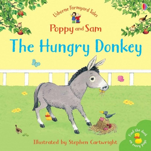 Usborne Farmyard Tales Poppy and Sam: The Hungry Donkey