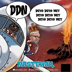 Deyo Deyo Net - MasteWak (DDN