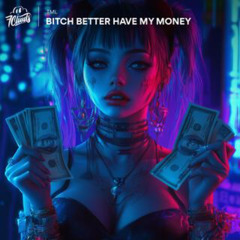 Rihanna - Bitch Better Have My Money (TML Remix)