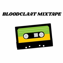 BLOODCLAAT MIXTAPE
