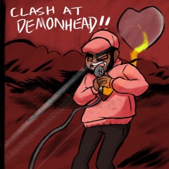 CLASH AT DEMONHEAD (PROD. EUGENE CAM)