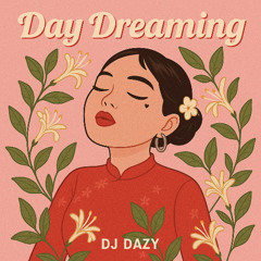 DJ Dazy - Day Dreaming