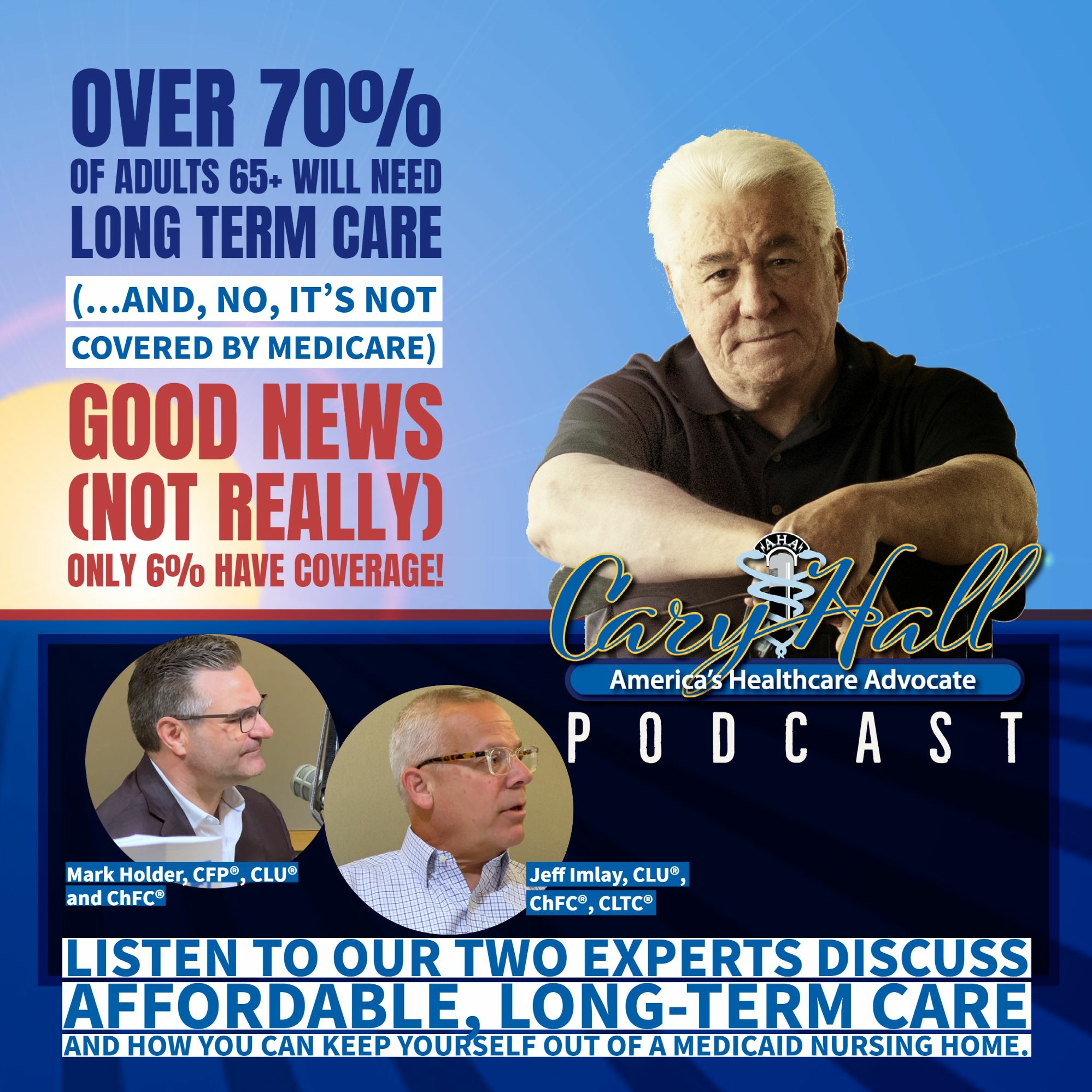 Over 70% of adults 65+ will need Long Term Care: Nursing, Assisted Living or In Home Health Care episode artwork