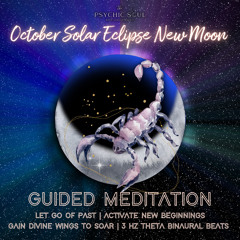 October New Moon Solar Eclipse Guided Meditation