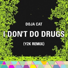 Doja Cat, I Don't Do Drugs (Y2K Remix (Audio))