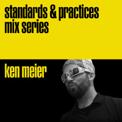 Standards & Practices Mix Series — Ken Meier