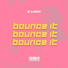 Bounce It (Original Mix)