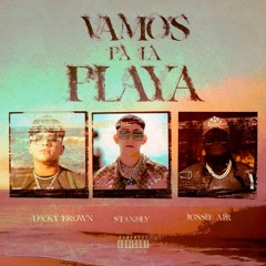 Standly, Jossie AR, Lucky Brown - Vamos Pa La Playa