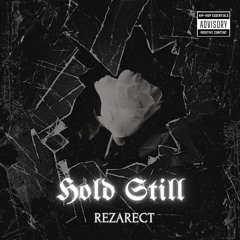 Rezarect - Hold Still