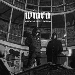 Przyłu Ft. Zetha - Wiara