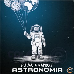 DJ DK & UTMOZT - Astronomia (Extended Mix)