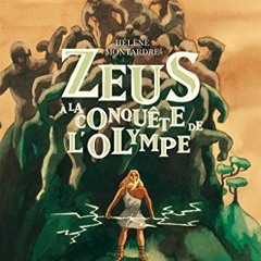 Télécharger eBook Zeus à la conquête de l'Olympe (NOIRES MYTHO t. 20) (French Edition) en télé
