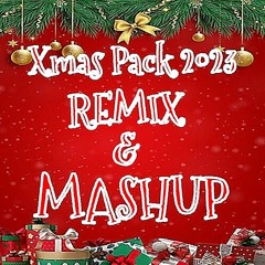 Xmas Pack 2023 (REMIX & MASHUP) FREE DOWNLOAD